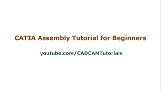 CATIA Assembly Tutorials for Beginners [upl. by Esorbma]