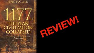 Review 1177 BC The Year Civilization Collapsed Eric Cline [upl. by Rudolf231]