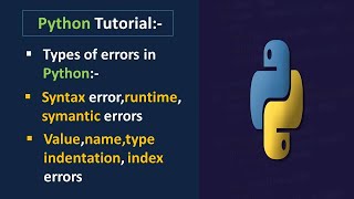 Types of Errors in Python ProgrammingHandling Errors in pythonIndentation Error in Python [upl. by Norud]