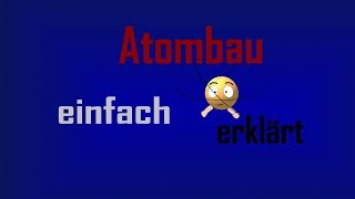 Atombau  einfach erklärt [upl. by Nevaj796]