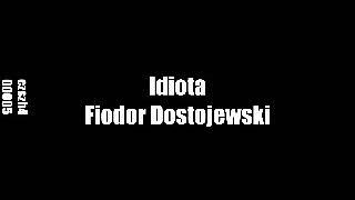 Idiota  Fiodor Dostojewski • audiobook PL 13 [upl. by Eilram727]