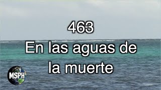 HA62  Himno 463  En las aguas de la muerte [upl. by Otrebtuc]