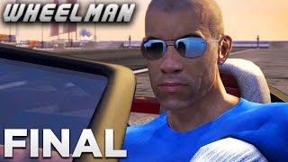 Wheelman  FINAL MISSION  Get Gallo [upl. by Zumstein]