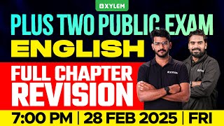 Plus Two Public Exam English  Full Chapter Revision  Xylem Plus Two [upl. by Rimat]