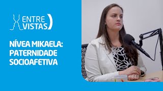 Paternidade Socioafetiva  EntreVistas [upl. by Nelly]