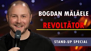 Bogdan Malaele  REVOLTĂTOR  STANDUP SPECIAL [upl. by Aimit]