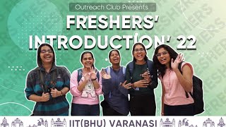 Freshers Introduction Video 2022  Outreach Club  IIT BHU Varanasi [upl. by Ytirahc]