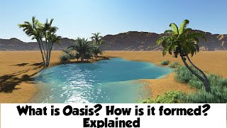 OASIS  How is it formed  Explained [upl. by Etsirk]