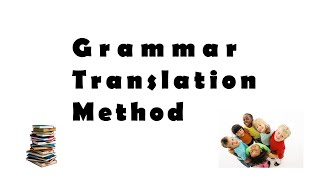 Grammar translation method GTM  Language teaching methods amp Approaches [upl. by Nnayhs]