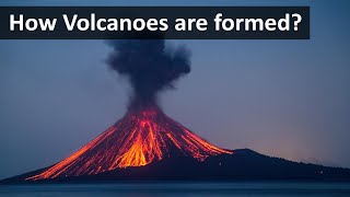 How Volcanoes are formed [upl. by Eissac536]