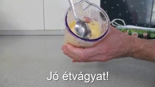 Házi majonéz készítése 4 perc alatt ELRONTHATATLAN RECEPT [upl. by Anifesoj264]