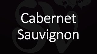 How to Pronounce Cabernet Sauvignon [upl. by Gerlac]