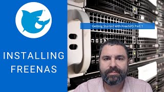 Getting Started with Freenas 112 Part 1 Installing FreeNAS from ISO [upl. by Forest]