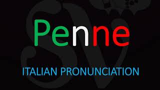 How to Pronounce Penne CORRECTLY Italian Pasta Pronunciation [upl. by Akehsal]