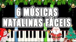 6 Músicas Natalinas Fáceis Para Tocar No Natal  Com Piano e Teclado Tutorial Versão Fácil [upl. by Nwahsear]