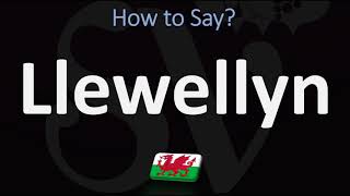 How to Pronounce Llewellyn CORRECTLY  Welsh Name Pronunciation [upl. by Awe]