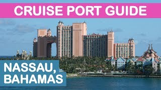 Nassau Bahamas Cruise Port Guide Tips and Overview [upl. by Luanni476]