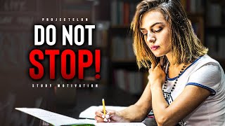 Successful Students DO NOT STOP  Powerful Study Motivation [upl. by Accber]