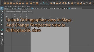 Unlock Orthographics view in Maya [upl. by Henleigh]