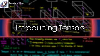 Introduction to Tensors [upl. by Northrup995]