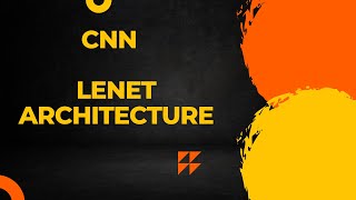 8 LENET Architecture  CNN [upl. by Eenafets]