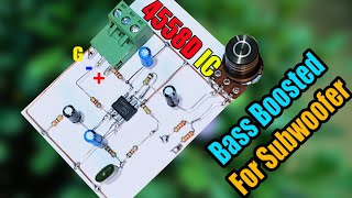 HighQuality Bass Boosted circuit For Subwoofer With 4558D IC  Only Bass [upl. by Monique]