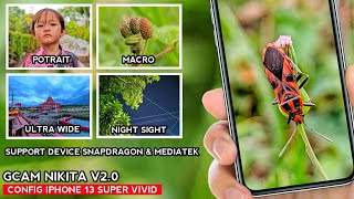 TERBARU🔥 GCAM NIKITA 20 CONFIG IPHONE 13  SUPER VIVID [upl. by Esenaj]