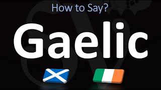 How to Pronounce Gaelic CORRECTLY  Irish VS Scottish [upl. by Abigale345]