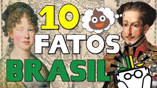 10 fatos SURPREENDENTES da História do Brasil 🇧🇷 [upl. by Hudnut988]