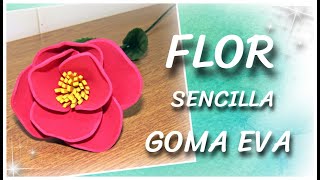 FLOR SENCILLA DE GOMA EVA  paso a paso [upl. by Ecnerolf273]