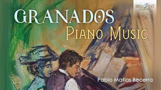 Granados Piano Music [upl. by Tebzil]