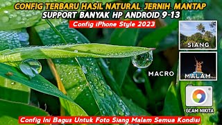 GCAM TERBAIK 🔥 GCAM NIKITA V20 CONFIG IPHONE STYLE  ANDROID 9  13 [upl. by Faden486]