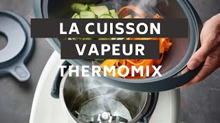 La cuisson vapeur au Thermomix mode manuel [upl. by Hodess]