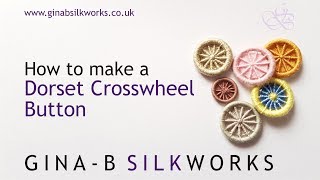 How to Make a Dorset Crosswheel Button [upl. by Taft401]