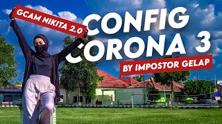 CONFIG TERBARU GCAM NIKITA 20 2021 BY IMPOSTOR GELAP [upl. by Fonz]