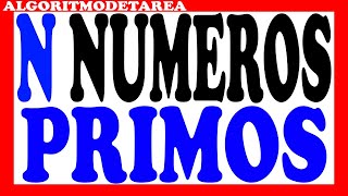 Algoritmo para imprimir n numeros primos [upl. by Ecnahoy339]