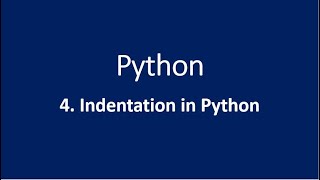 4 Indentation in Python [upl. by Linea]