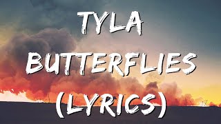 Tyla  Butterflies Lyrics [upl. by Ulyram]