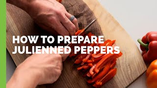 How to Prepare Julienned Peppers [upl. by Arraes]