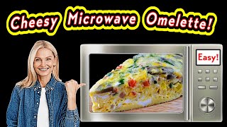 Microwave Omelet  Easiest Omelet EVER [upl. by Ennayoj300]