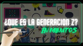 LA GENERACION Z en minutos [upl. by Nrevel568]