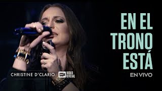 Christine DClario  En el Trono está  En Vivo [upl. by Epotimet]