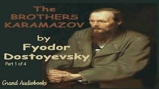 The Brothers Karamazov by Fyodor Dostoyevsky Part 1 Full Audiobook Grand Audiobooks [upl. by Shedd]