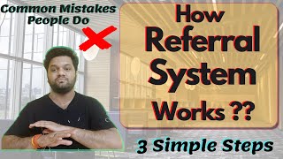 How Referral System Works❓❓Dont make these mistakes ❌❌ 3 Simple Steps for Referrals🔥 [upl. by Yks414]