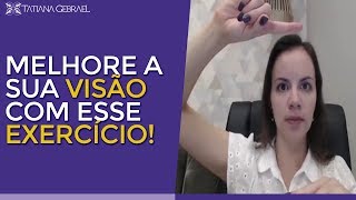 MELHORAR VISÃƒO EXERCÃCIO PARA FORTALECER A MUSCULATURA DOS OLHOS [upl. by Yllas880]